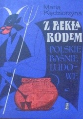 Okładka książki Z piekła rodem Maria Kędziorzyna