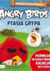 Okładka książki Angry Birds. Ptasia Grypa Patrycja Zarawska
