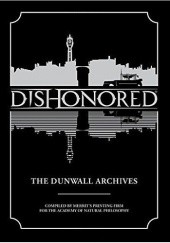 Okładka książki Dishonored: The Dunwall Archives Bethesda Game Studios