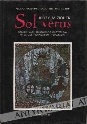 Okładka książki Sol verus. Studia nad ikonografią Chrystusa w sztuce pierwszego tysiąclecia Jerzy Niziołek