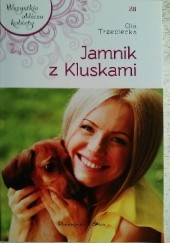 Okładka książki Jamnik z Kluskami Ola Trzeciecka