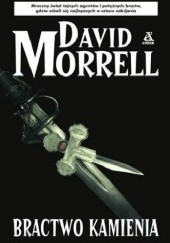 Okładka książki Bractwo Kamienia David Morrell