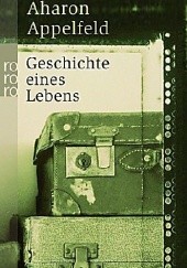 Okładka książki Geschichte eines Lebens Aharon Appelfeld