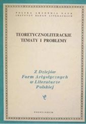 Okładka książki Teoretycznoliterackie tematy i problemy Aleksandra Okopień-Sławińska, Janusz Sławiński, praca zbiorowa