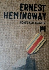 Okładka książki Komu bije dzwon Ernest Hemingway