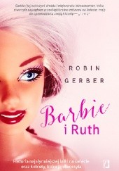 Okładka książki Barbie i Ruth Robin Gerber