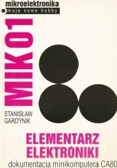 Okładka książki MIK01. Elementarz elektroniki Stanisław Gardynik