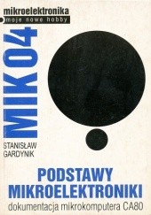Okładka książki MIK04. Podstawy mikroelektroniki Stanisław Gardynik