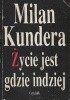 Życie jest gdzie indziej