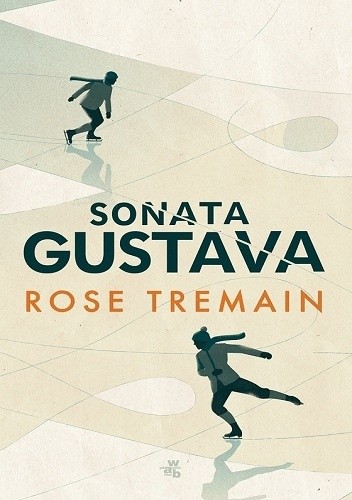 Okładka książki Sonata Gustava Rose Tremain