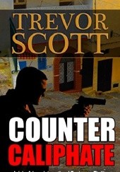 Okładka książki Counter Caliphate Trevor Scott