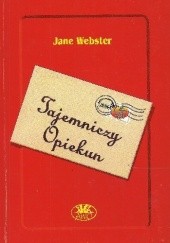 Okładka książki Tajemniczy Opiekun Jean Webster