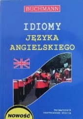 Okładka książki Idiomy języka angielskiego Anna Strzeszewska