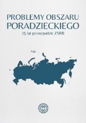 Okładka książki Problemy obszaru poradzieckiego 25 lat po rozpadzie ZSRR Fundacja Instytut