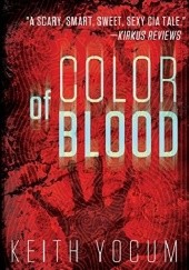 Okładka książki Color of Blood Keith Yocum