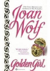 Okładka książki Golden Girl Joan Wolf