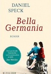 Okładka książki Bella Germania Daniel Speck