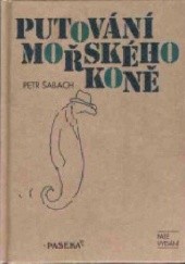 Okładka książki Putování mořského koně Petr Šabach