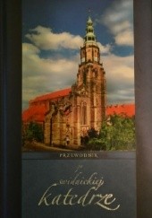 Okładka książki Przewodnik po świdnickiej katedrze Sobiesław Nowotny