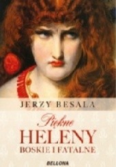 Okładka książki Piękne Heleny boskie i fatalne