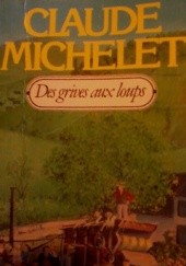 Okładka książki Des grives aux loups Claude Michelet