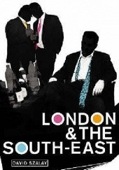 Okładka książki London and the South-East David Szalay