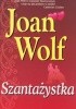 Okładka książki Szantażystka Joan Wolf