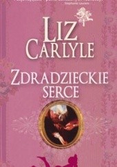 Okładka książki Zdradzieckie serce. Liz Carlyle