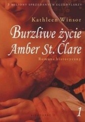 Okładka książki Burzliwe życie Amber St. Clare cz. 1 Kathleen Winsor