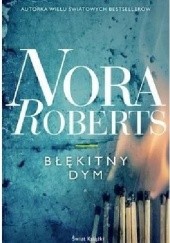 Okładka książki Błękitny dym Nora Roberts