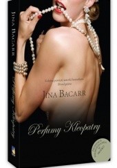 Okładka książki Perfumy Kleopatry Jina Bacarr