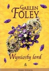 Okładka książki Wyniosły lord Gaelen Foley