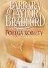 Okładka książki Potęga kobiety Barbara Taylor Bradford
