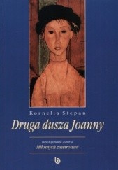 Okładka książki Druga dusza Joanny Kornelia Stepan
