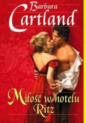 Okładka książki Miłość w hotelu Ritz Barbara Cartland