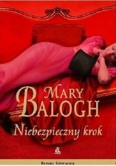 Okładka książki Niebezpieczny krok Mary Balogh