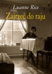 Okładka książki Zajrzeć do raju Luanne Rice