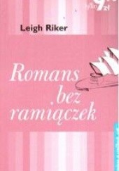 Okładka książki Romans bez ramiączek Leigh Riker
