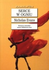 Okładka książki Serce w ogniu Nicholas Evans