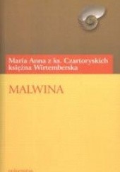 Okładka książki Malwina czyli domyślność serca Maria Wirtemberska