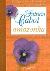 Okładka książki Amazonka Patricia Cabot