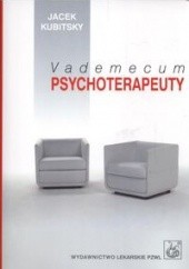 Okładka książki Vademecum psychoterapeuty Jacek Kubitsky