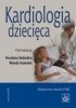 Okładka książki Kardiologia dziecięca Wanda Kawalec,&nbsp;Krystyna Kubicka