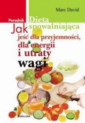 Okładka książki Dieta spowalniająca Marc David