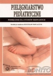 Okładka książki Pielęgniarstwo pediatryczne Bogusław Pawlaczyk