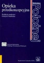 Okładka książki Opieka przedkoncepcyjna Grażyna Stadnicka