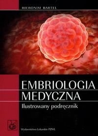 Embriologia medyczna ilustrowany podręcznik