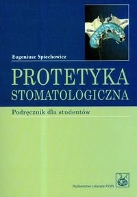 Protetyka Stomatologiczna Podręcznik Dla Studentów