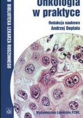 Okładka książki Onkologia w praktyce Andrzej Deptała