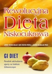 Okładka książki Rewolucyjna Dieta Niskocukrowa, poradnik odchudzania oparty na Indeksie Glikemicznym Joanna McMillan-Price